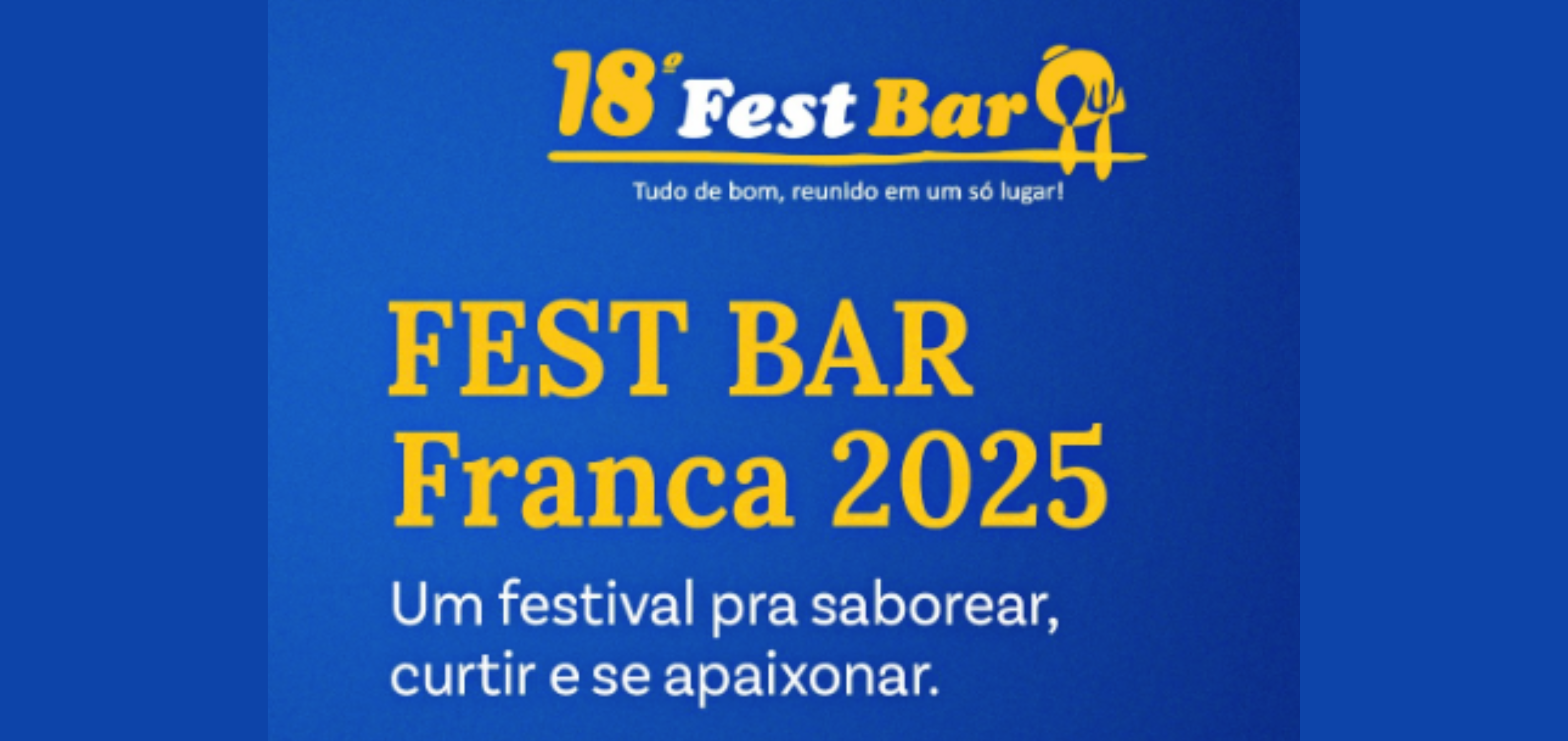 Franca recebe a 18ª edição do FEST BAR: gastronomia, música e diversão para toda a família!
