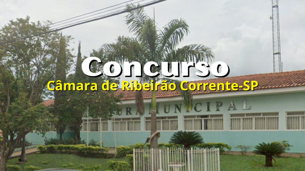 Câmara de Ribeirão Corrente abre concurso para Controlador Interno; salário é de R$ 4,6 mil