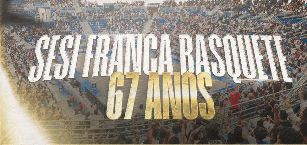 SESI FRANCA BASQUETE CELEBRA 67 ANOS DE HISTÓRIA